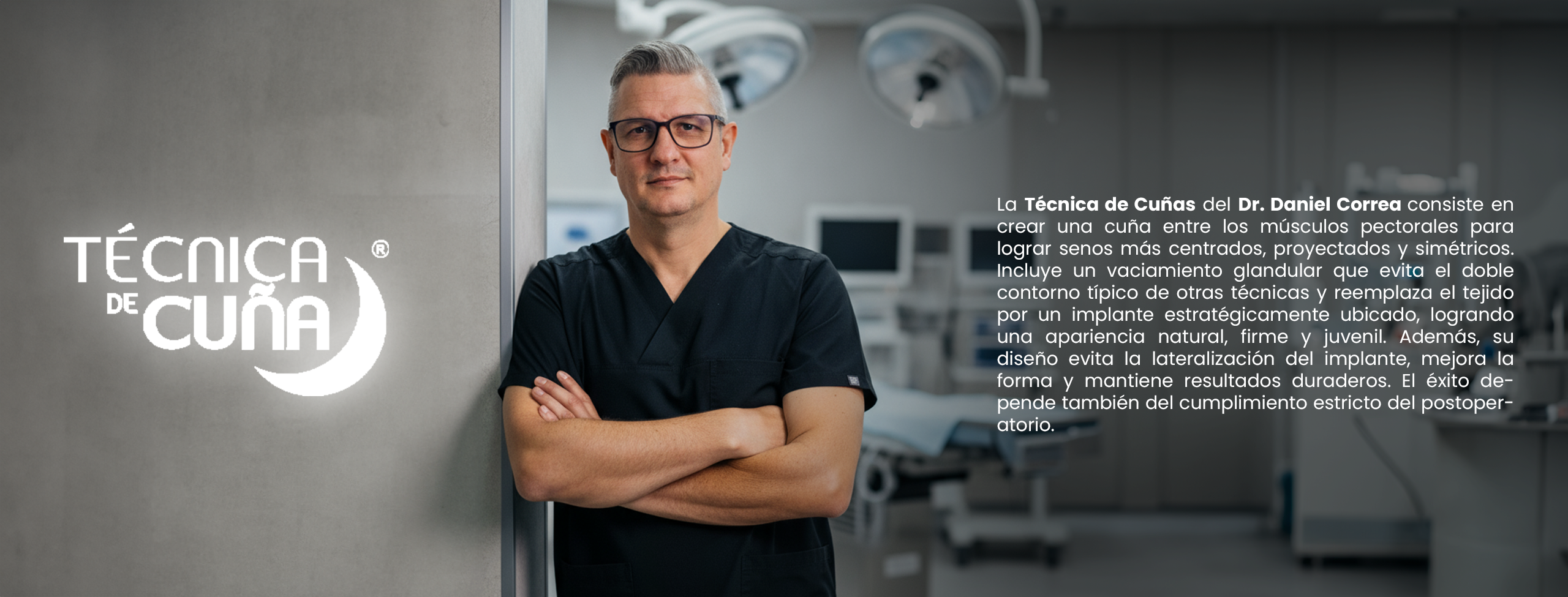 Dr.Daniel Correa-Técnica de Cuaña